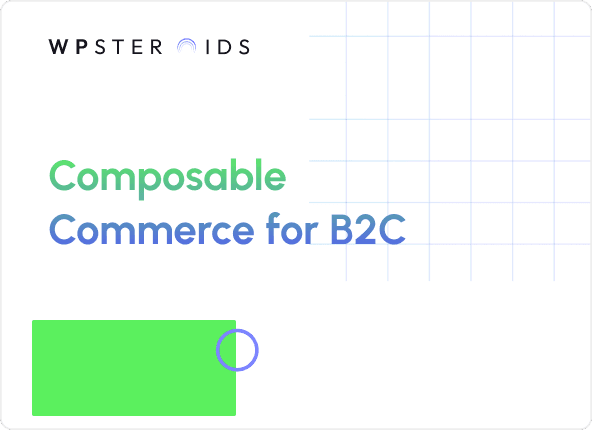 Image for Composable Commerce for B2C: Unlock Agility and Growth