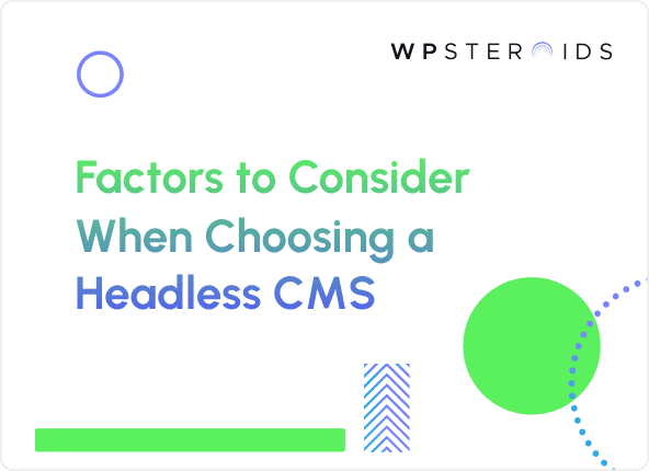 Image for How to Choose the Right Headless CMS for Your Business