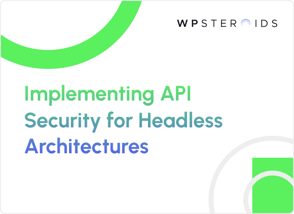 Image for Guide to Implementing Robust API Security for Headless Architectures