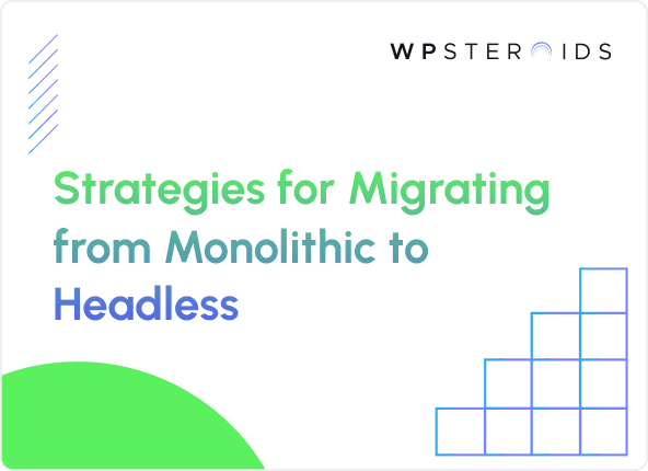 Image for Strategies to Migrate from Monolithic to Headless eCommerce