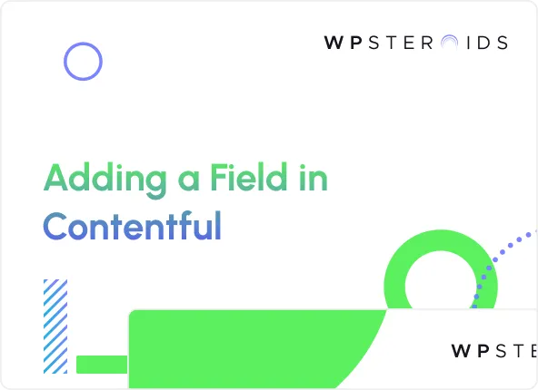 Image for How to Add a Field in Contentful?