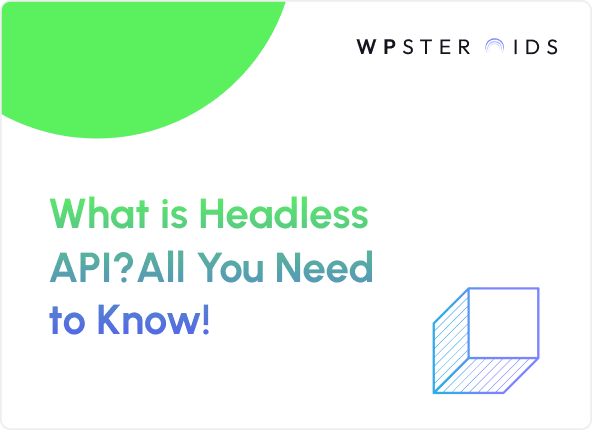 Image for What is Headless API? How a Composable Architecture Helps Achieve Growth & Agility