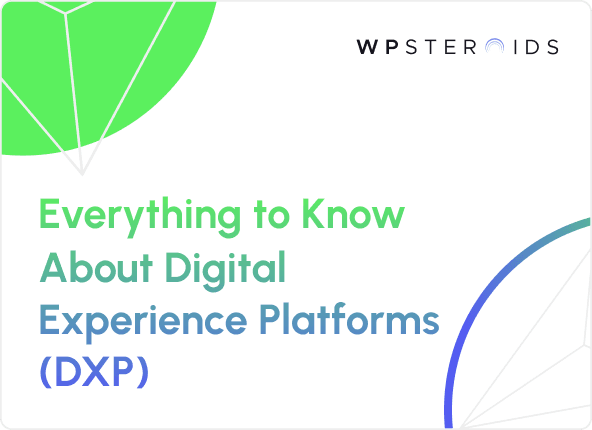 Image for What is a Digital Experience Platform (DXP)?